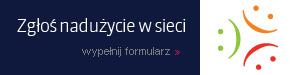 Zgłoś nadużycie w sieci