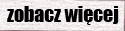 zobacz więcej