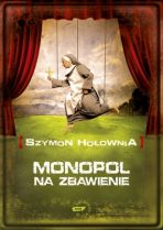"Monopol na zbawienie"