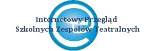 Internetowy Przegląd Szkolnych Zespołów Teatralnych