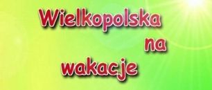 Wielkopolska na wakacje (c)