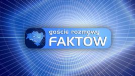 Goście Rozmowy Faktów