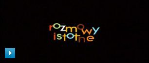 Rozmowy istotne