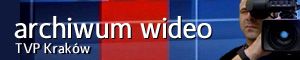 Archiwum wideo programów TVP Kraków