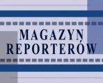 Magazyn Reporterów (c)