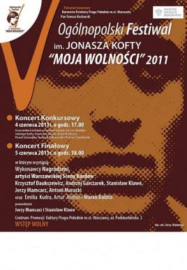 V  Ogólnopolski Festiwal  im. Jonasza  Kofty „Moja  Wolności” 2011