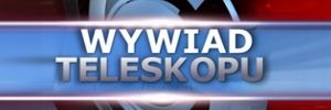 Wywiad Teleskopu
