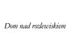dom nad rozlewiskiem