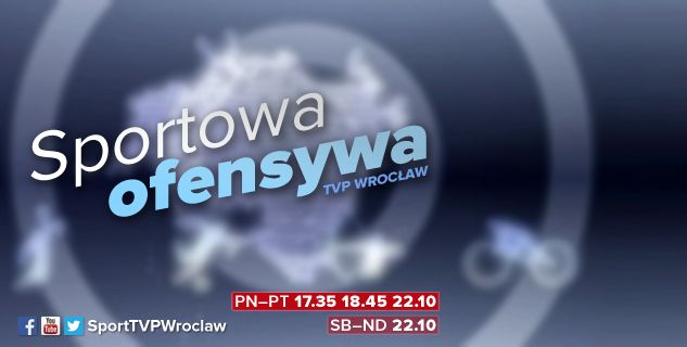 Sportowa ofensywa TVP Wrocław