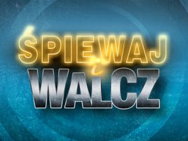 „Śpiewaj i walcz“ Oglądaj i oceniaj...