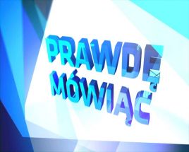 Prawdę mówiąc