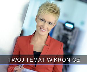 Zgłoś sprawę, która Twoim zdaniem powinna zostać pokazana w telewizji