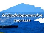 Zachodniopomorskie zaprasza