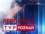 Reportaże TVP Poznań (c)